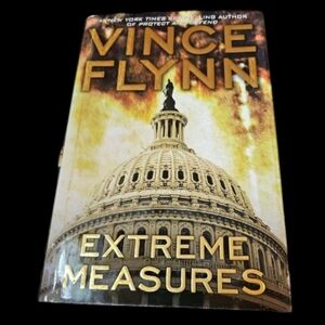 A Mitch Rapp Novel Ser.: Extreme Measures by Vince Flynn (2008, Hardcover)